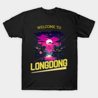 Welcome to longdong T-Shirt